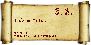 Brém Milos névjegykártya